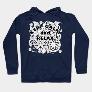 keep calm and relax with  with mandalas 4 Hoodie